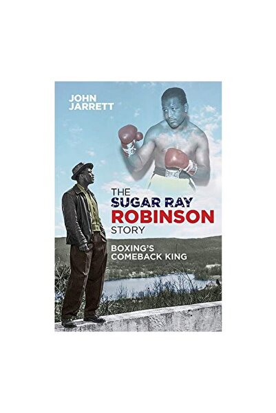 Pitch Publishing Povestea lui Sugar Ray Robinson