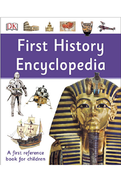 Dorling Kindersley First History Encylopedia