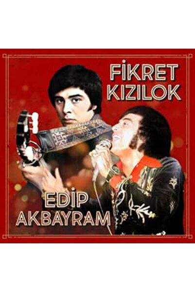 Plakzade FİKRET KIZILOK - EDİP AKBAYRAM /LP