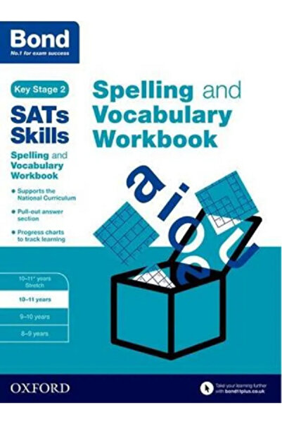 Bond Sats Skills Spelling And Vocabulary Workbook - 10-11 Years