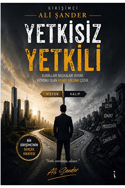 İkinci Adam Yayınları Yetkisiz Yetkili / Ali Şander / / 9786258899269