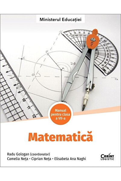 Corint Matematica - Clasa 7 - Manual - Radu Gologan, Camelia Neta, Ciprian Ne...