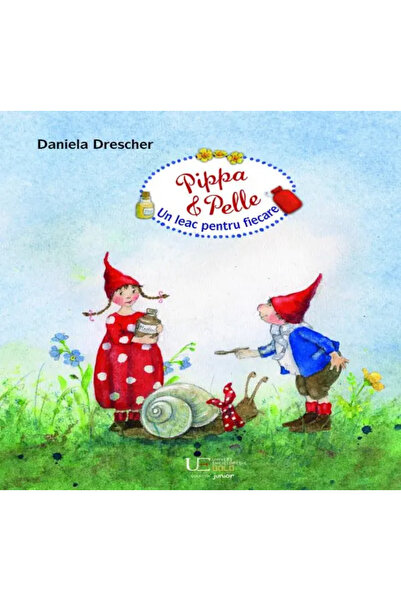 Univers Enciclopedic Junior Pippa si Pelle - Un leac pentru fiecare
