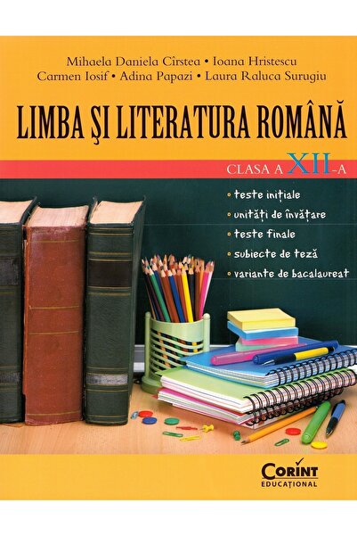 Corint Limba si literatura romana - Clasa 12 - Mihaela Daniela Cirstea