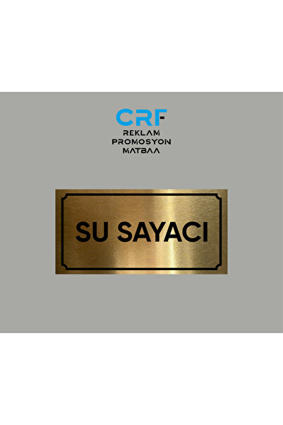 CRF Reklam Gold Aluminyum Levha Su Sayacı Yazılı Arkası Yapışkanlı 10X20 CM