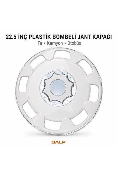 BALP 22.5 İnç Lüx Plastik Düz Jant Kapağı Tır Kamyon Otobüs İçin 1 Adet