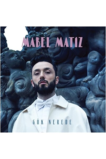 Plakzade MABEL MATİZ - GÖK NEREDE / LP