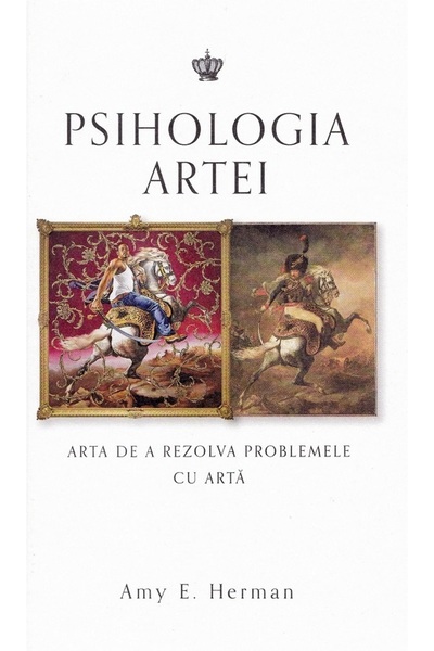 BAROQUE BOOKS AND ARTS Psihologia artei. Arta de a rezolva problemele cu arta...