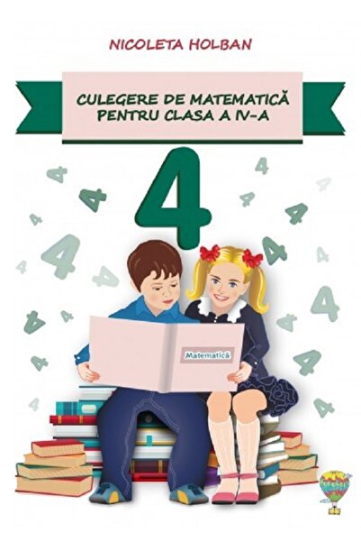 ALLEGRİA Culegere de matematica - Clasa 4 - Nicoleta Holban