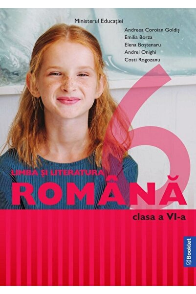 Booklet Limba si literatura romana - Clasa 6 - Manual - Andreea Coroian Goldi...