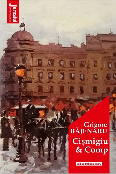 HOFFMAN Cismigiu and Comp - Grigore Bajenaru