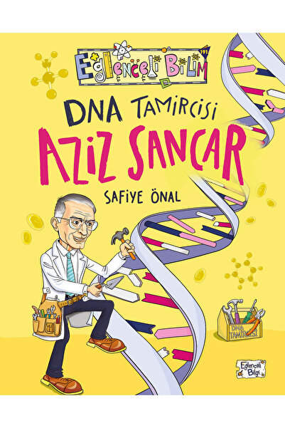 Eğlenceli Bilgi DNA Tamircisi Aziz Sancar