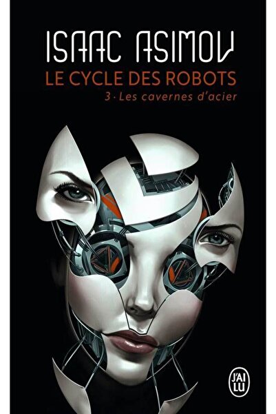 J'ai lu Le cycle des robots 3