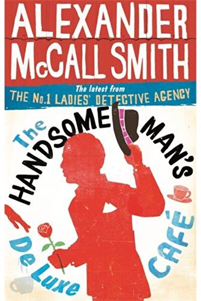 Abrams Books The Handsome Man's De Luxe Cafe (No. 1 Ladies' Detective Agency)