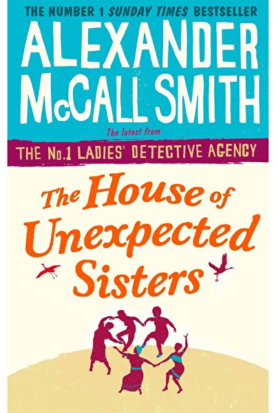 Abrams Books The House Of Unexpected Sisters (No. 1 Ladies' Detective Agency)