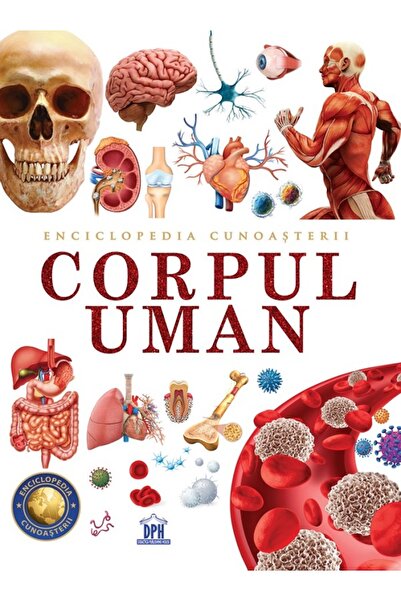 Didactica Publishing House Enciclopedia cunoasterii. Corpul uman