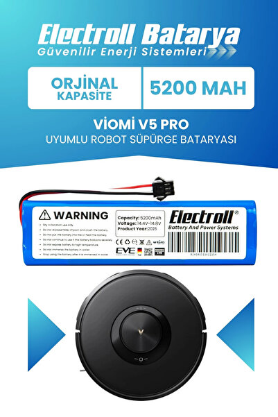 ELECTROLL Viomi V5 Pro Uyumlu Batarya (Orijinal Kapasite) 5200mah Pil Robot S...