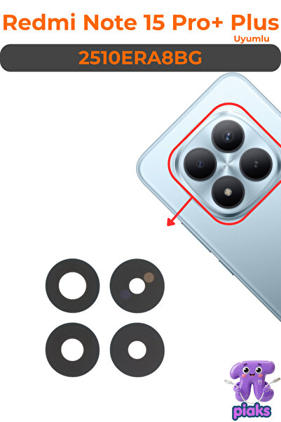 Piaks Redmi Note 15 Pro+ Plus Arka Kamera Camı Lensi Yapışkanlı Dış Cam 2510E...