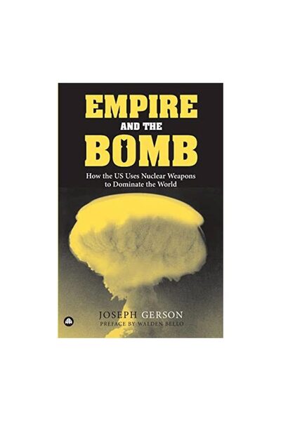 Pluto Press Imperiul și Bomba, Joseph Gerson