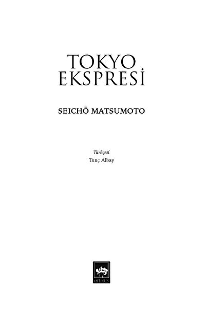 Ötüken Neşriyat Tokyo Ekspresi / Seicho Matsumoto - Çev. Tunç Albay