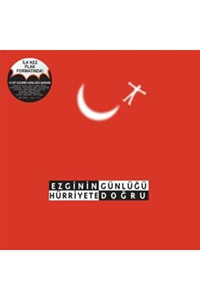 Genel Markalar EZGİNİN GÜNLÜĞÜ - HÜRRİYETE DOĞRU /LP