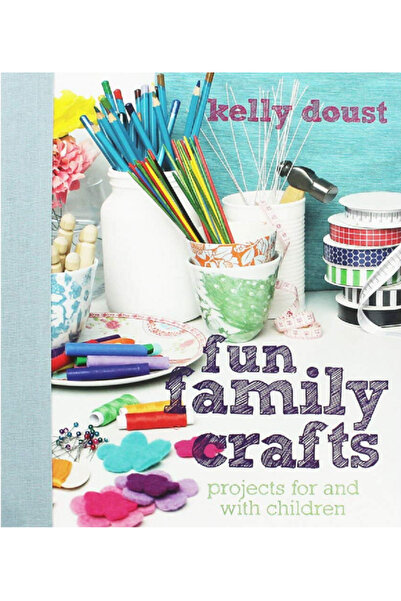 THUNDERBAY Fun Family Crafts - Doust Kelly