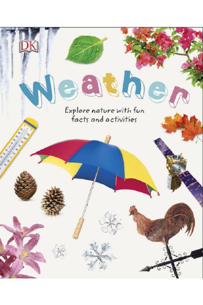 Dorling Kindersley Weather Nature Explorers