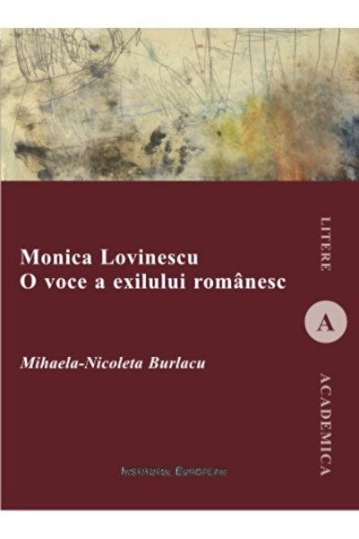 INSTITUTUL EUROPEAN Monica Lovinescu, O Voce A Exilului Romanesc - Mihaela-Ni...
