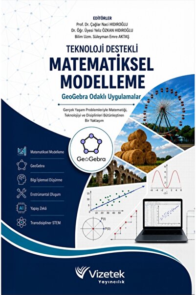 Vizetek Yayıncılık Teknoloji Destekli Matematiksel Modelleme GeoGebra Odaklı ...