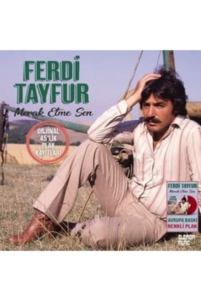 Ferdi Tayfur - Merak Etme Sen/Orijinal ’lik Kayıtları