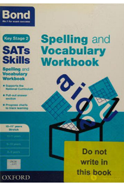 Bond Sats Skills Spelling And Vocabulary Stretch Workbook - 10-11+ Years
