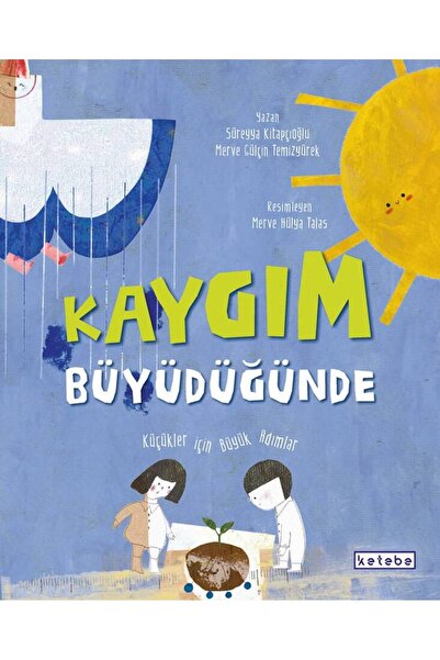 Ketebe Çocuk Kaygım Büyüdüğünde Kolektif