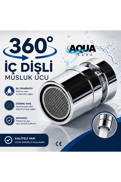 Aqua Sara 360 Derece Dönebilen Musluk Ucu İÇ DİŞLİ Perlatör Mutfak Batarya Ap...