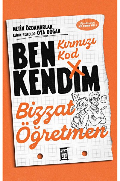 Timaş Yayınları Kırmızı Kod Ben Kendim Bizzat Öğretmen