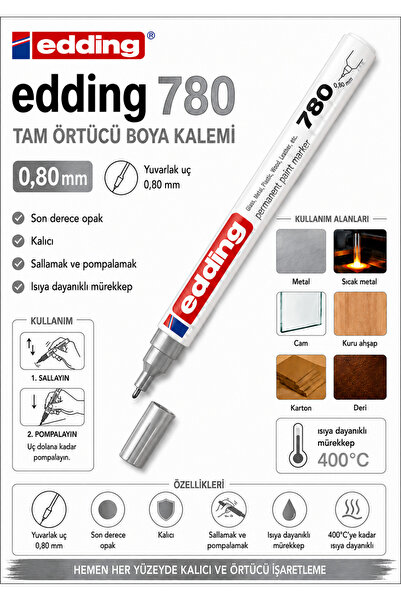 Edding 780 Cam,Ahşap,Metal,Kağıt Boya Örtü Kalemi Gümüş