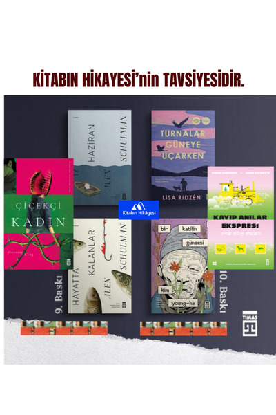 Timaş Yayınları Çiçekçi Kadın, Hayatta Kalanlar, 17 Haziran, Turnalar Güneye ...
