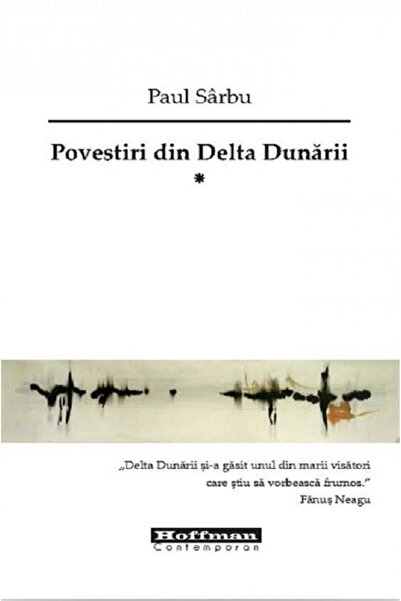 HOFFMAN Povestiri din Delta Dunarii Vol.1 - Paul Sarbu