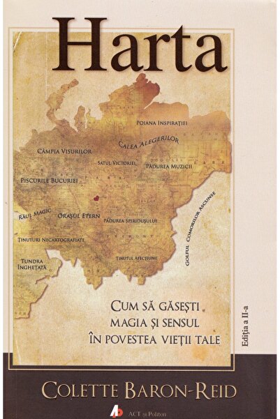 ACT si Politon Harta. Cum sa gasesti magia si sensul in povestea vietii tale ...