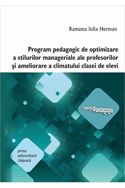 PRESA UNIVERSITARA CLUJEANA Program pedagogic de optimizare a stilurilor mana...