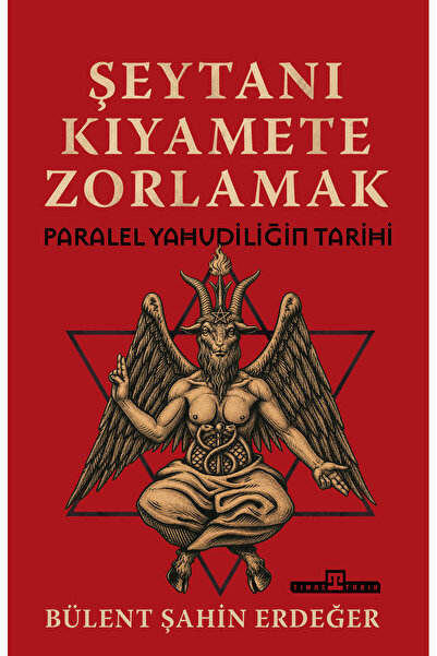 Timaş Yayınları Şeytanı Kıyamete Zorlamak: Paralel Yahudiliğin Tarihi