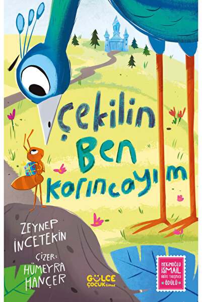 Gülce Kitap Çekilin Ben Karıncayım