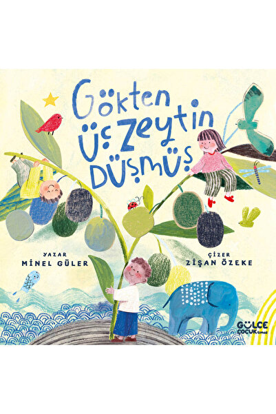 Gülce Kitap Gökten Üç Zeytin Düşmüş
