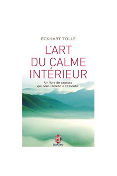 J'ai lu L'art du calme interieur