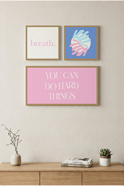 Zevahir Mobilya Dekorasyon You Can Do Hard Things and Breath Written Motivati...