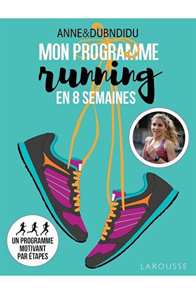 Larousse Mon programme running en 8 semaines