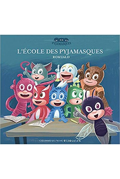 Gallimard L'école Des Pyjamasques