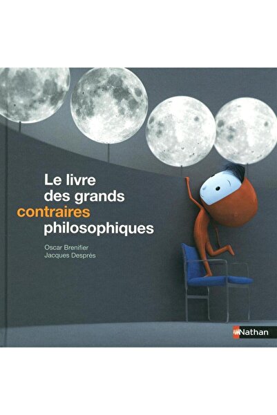 NATHAN Le livre des grands contraires philosophiques