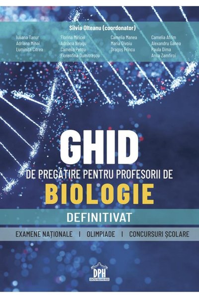 Editura Didactica Publishing House Ghid de pregatire pentru profesorii de bio...