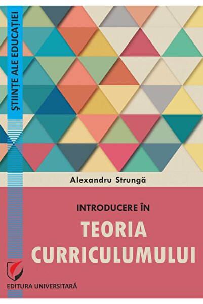 Editura Universitara Introducere in teoria curriculumului, Alexandru St