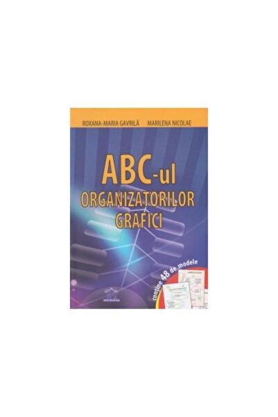 Editura Didactica Publishing House ABC-ul organizatorilor grafici - contine 4...